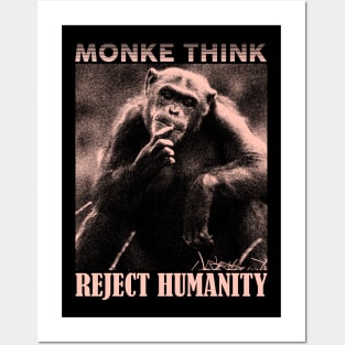 MONKE THINK Reject Humanity Return to Monke Posters and Art